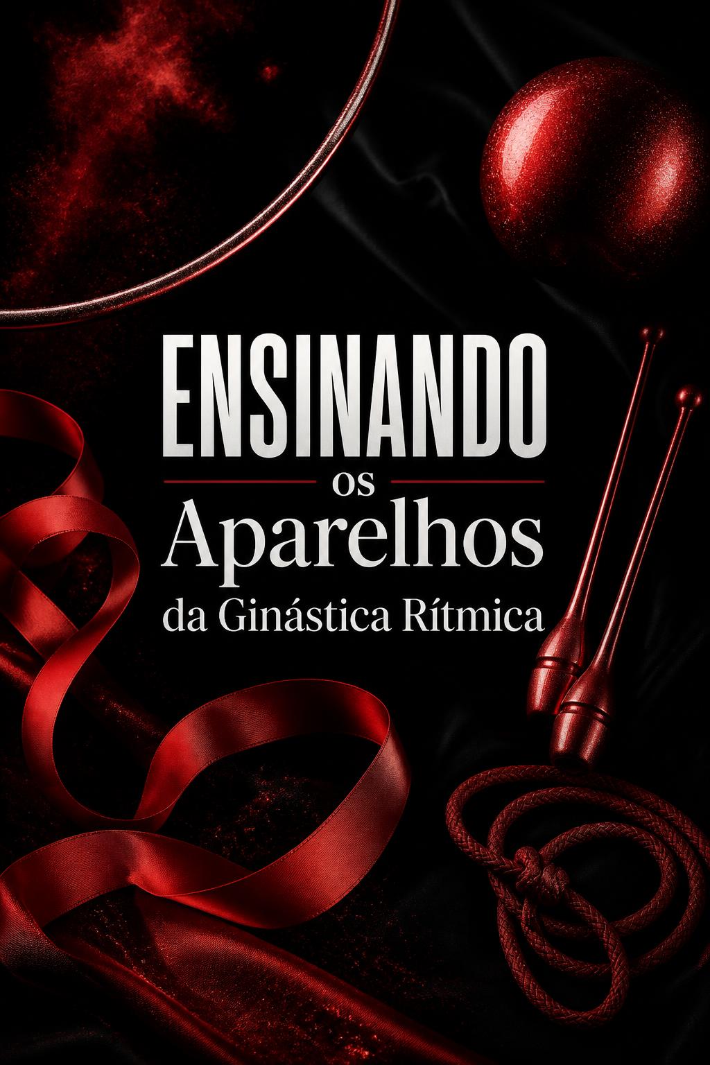 ENSINANDO os Aparelhos da Ginástica Rítmica